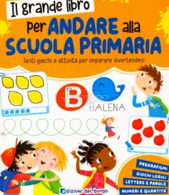 Il Grande Libro per Andare alla Scuola Primaria