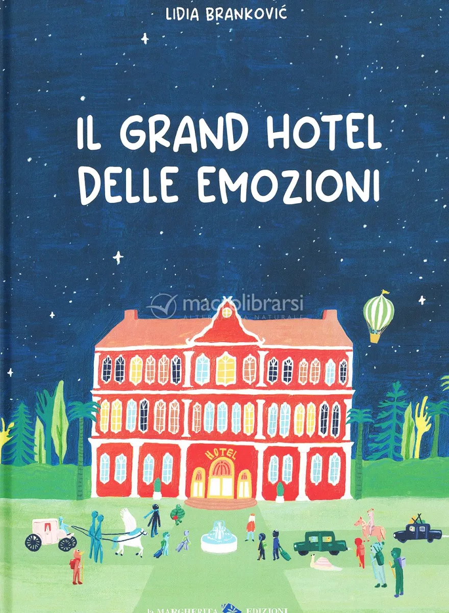 Il Grand Hotel delle Emozioni
