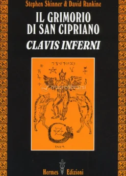 Il Grimorio di San Cipriano Clavis Infermi