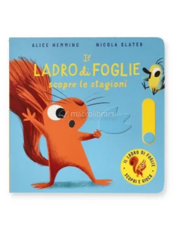 Il Ladro di Foglie Scopre le Stagioni