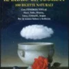 Il Libro dei Segreti - 100 Ricette Naturali