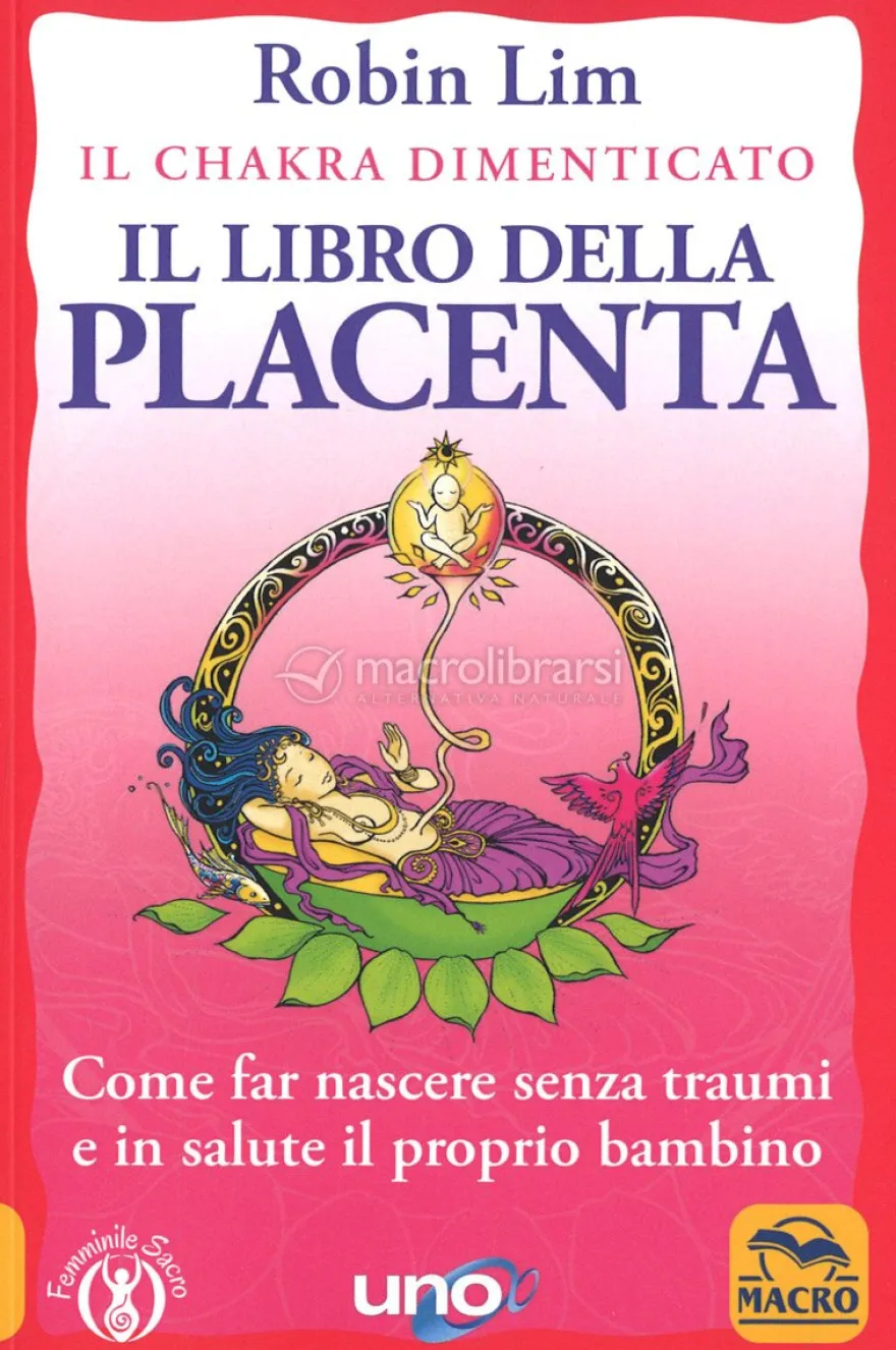 Il Libro della Placenta - Il Chakra Dimenticato