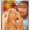 Il Libro della Riflessologia per il Mal di Schiena