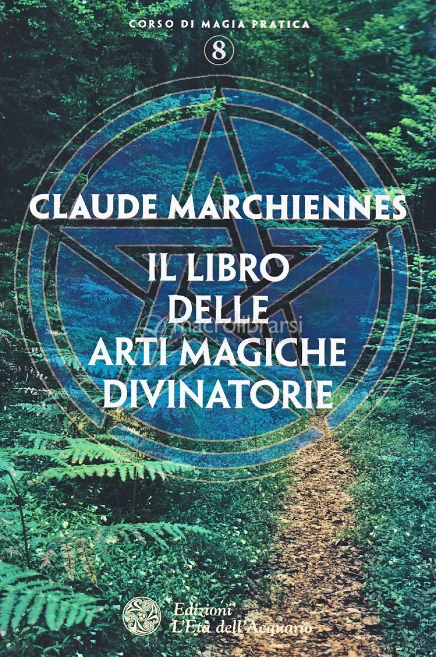 Il Libro delle Arti Magiche Divinatorie