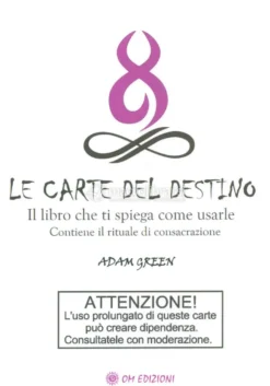 Il Libro delle Carte del Destino - Il Libro che Ti Spiega come Usarle
