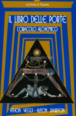 Il Libro delle Porte: L'Oracolo Alchemico - Libro + Carte