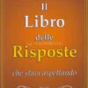Il Libro delle Risposte che Stavi Aspettando