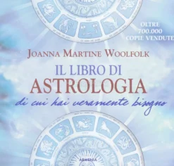 Il Libro di Astrologia di cui hai Veramente Bisogno
