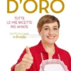 Il Libro d'Oro Tutte le Mie Ricette Più Amate