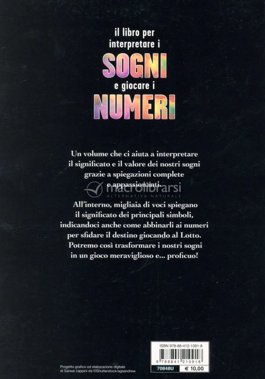 Il Libro per Interpretare i Sogni e Giocare i Numeri