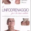 Il Linfodrenaggio per la tua Salute