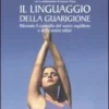 Il Linguaggio della Guarigione