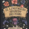 Il Linguaggio Segreto dei Fiori