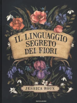 Il Linguaggio Segreto dei Fiori