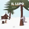 Il Lupo E La Zuppa Di Piselli Ediz A Colori