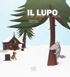 Il Lupo E La Zuppa Di Piselli Ediz A Colori