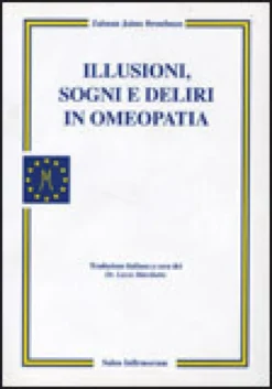 Illusioni, Sogni e Deliri in Omeopatia