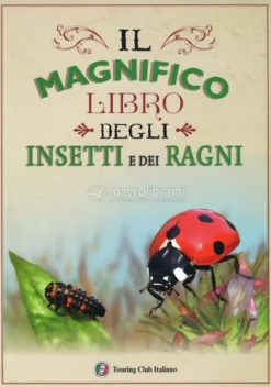 Il Magnifico Libro degli Insetti e dei Ragni
