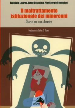 Il Maltrattamento Istituzionale dei Minorenni
