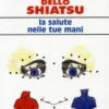 Il Manuale dello Shiatsu