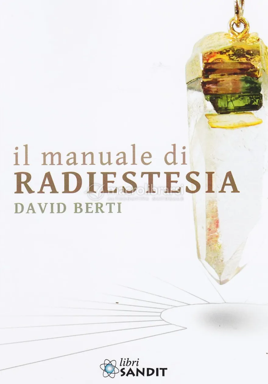 Il Manuale di Radiestesia