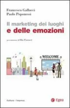 Il Marketing dei Luoghi e delle Emozioni