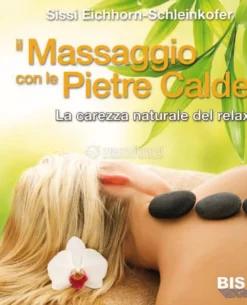 Il Massaggio con le Pietre Calde