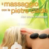 Il Massaggio con le Pietre Calde