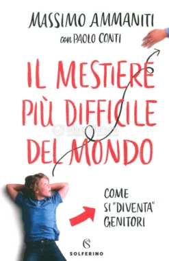 Il Mestiere più Difficile del Mondo
