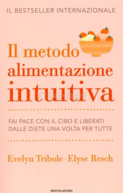 Il Metodo Alimentazione Intuitiva