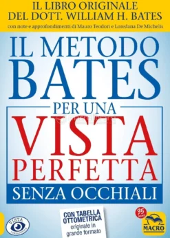 Il Metodo Bates per una Vista Perfetta senza Occhiali