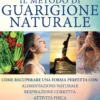 Il Metodo di Guarigione Naturale