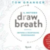 Il Metodo Draw Breath