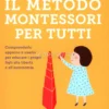 Il Metodo Montessori per Tutti
