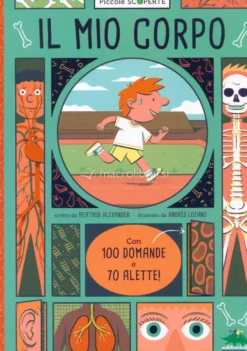 Il Mio Corpo - con 100 Domande e 70 Alette