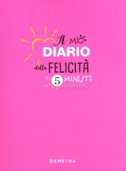 Il mio Diario della Felicità in 5 Minuti