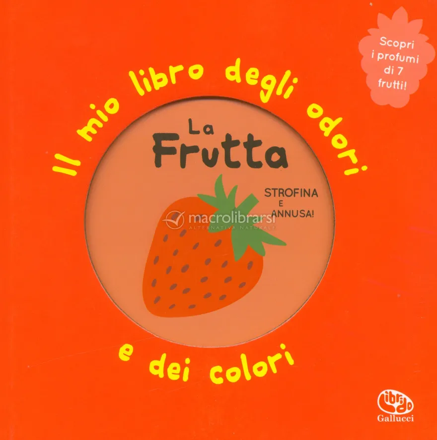 Il Mio Libro degli Odori e dei Colori - La Frutta