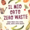 Il Mio Orto Zero Waste