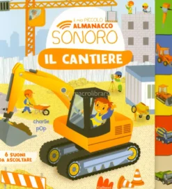 Il Mio Piccolo Almanacco Sonoro - Il Cantiere