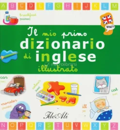 Il mio Primo Dizionario di Inglese Illustrato