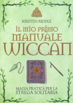 Il Mio Primo Manuale Wiccan