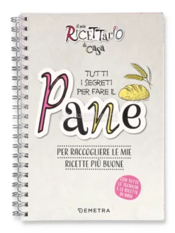 Il Mio Ricettario di Casa - Pane