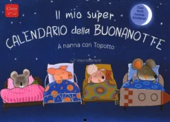 Il Mio Super Calendario della Buonanotte - A Nanna con Topotto