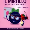 Il Mirtillo e Altri Frutti di Bosco