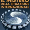 Il Mistero della Situazione Internazionale