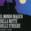 Il Mondo Magico della notte delle Streghe