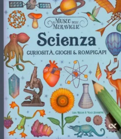 Il Museo delle Meraviglie - Scienza