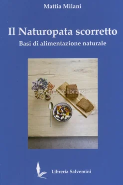 Il Naturopata Scorretto