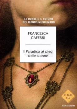 Il Paradiso ai Piedi delle Donne