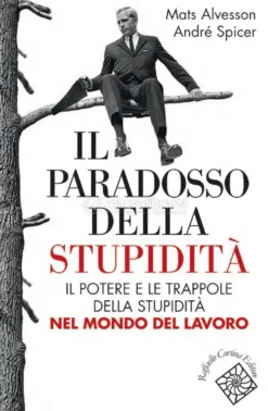 Il Paradosso della Stupidità